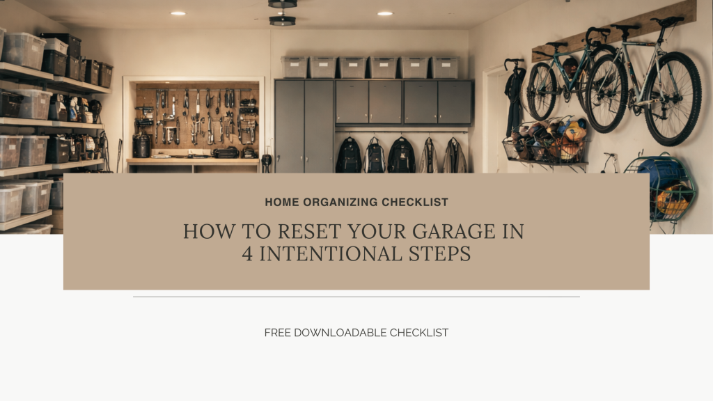 How to Reset Your Garage in 4 Intentional Steps
